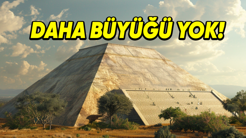 Hacimlerine Göre Dünyanın En Büyük 5 Piramidi) Hayır, En Büyüğü Mısır’da Değil!)