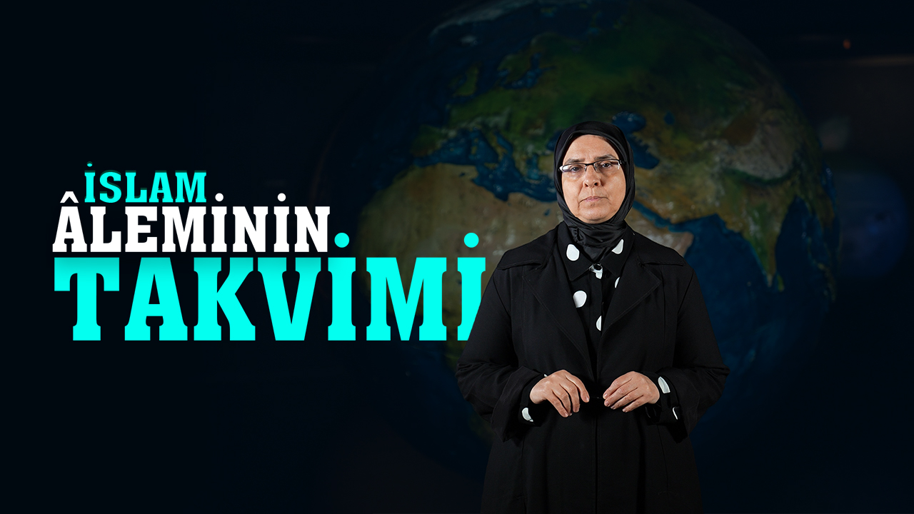 İslam Aleminin Takvimi İslam Aleminin Takvimi
