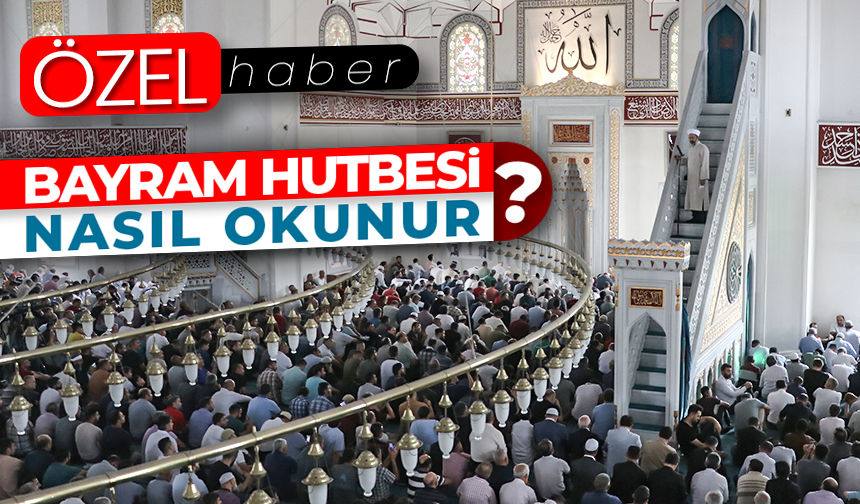 Bayram hutbesi nasıl okunur?