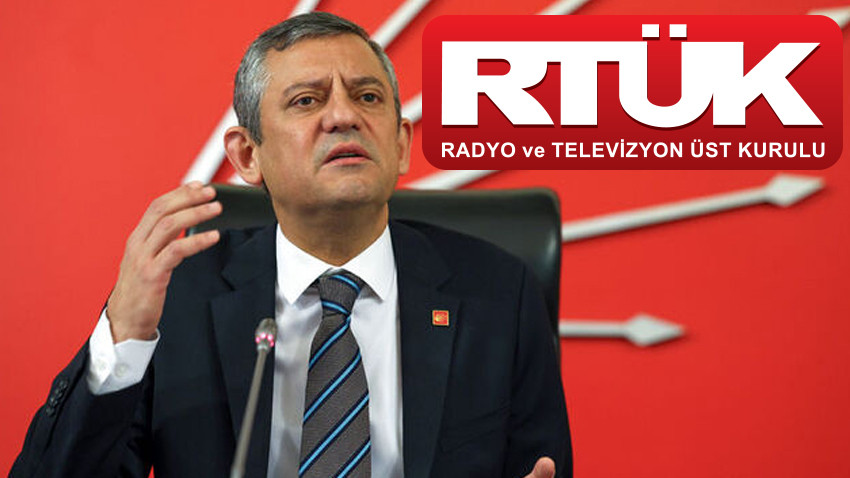 Özgür Özel’den RTÜK’e tepki! CHP harekete geçti!