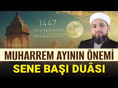 Muharrem ayının önemi ve hicri yılbaşı duası | İsmail Yaşar anlatıyor
