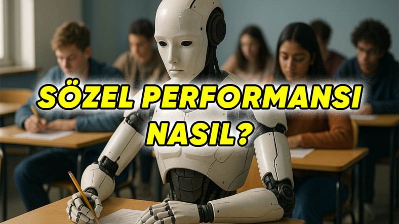 Yapay Değil “Sözel Zekâ” Çıktı: İşte ChatGPT’nin AYT 2025 Türkçe ve Sosyal Bilimler Sonuçları