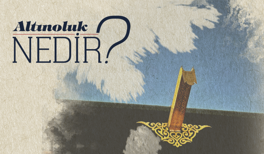 Altınoluk Nedir?