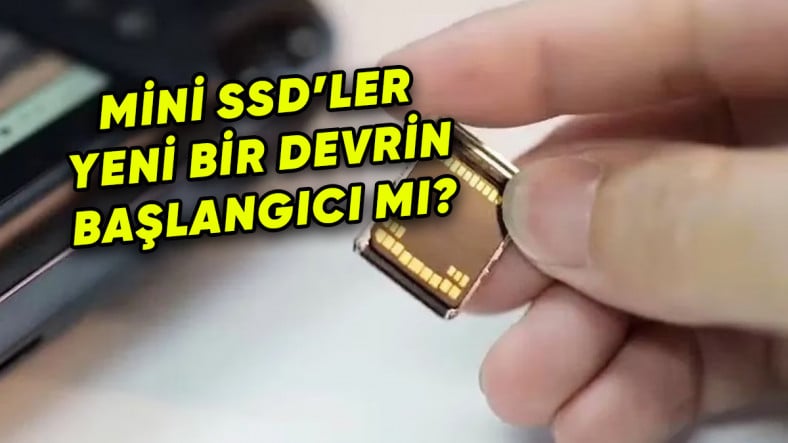 Sadece SIM Kart Boyutunda, Yüksek Performanslı SSD Bellek Geliştirildi: İşte Özellikleri Sadece SIM Kart Boyutunda, Yüksek Performanslı SSD Bellek Geliştirildi: İşte Özellikleri