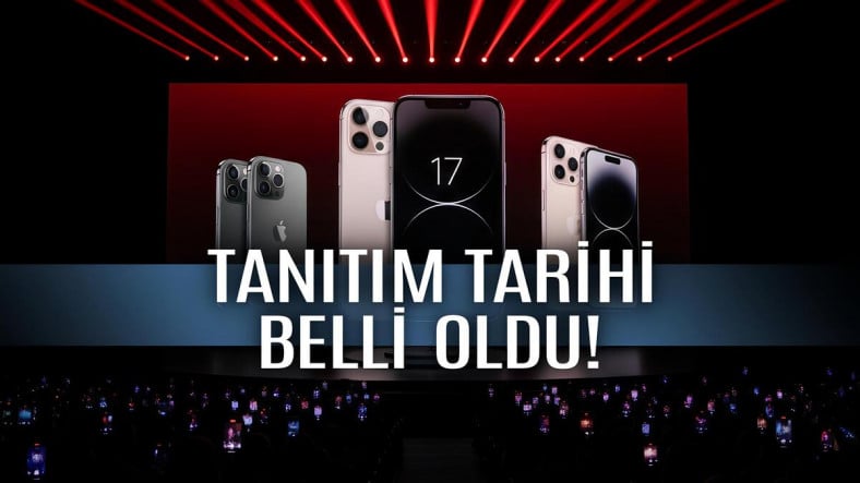 iPhone 17 Tanıtım Tarihi Belli Oldu (Takviminizi ve Bütçenizi Hazırlayın)