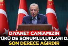 Cumhurbaşkanı Erdoğan: Diyanet camiamızın yükü de sorumlulukları da son derece ağırdır