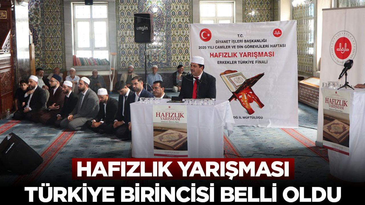 Hafızlık Yarışması Türkiye birincisi Elazığ’da belli oldu