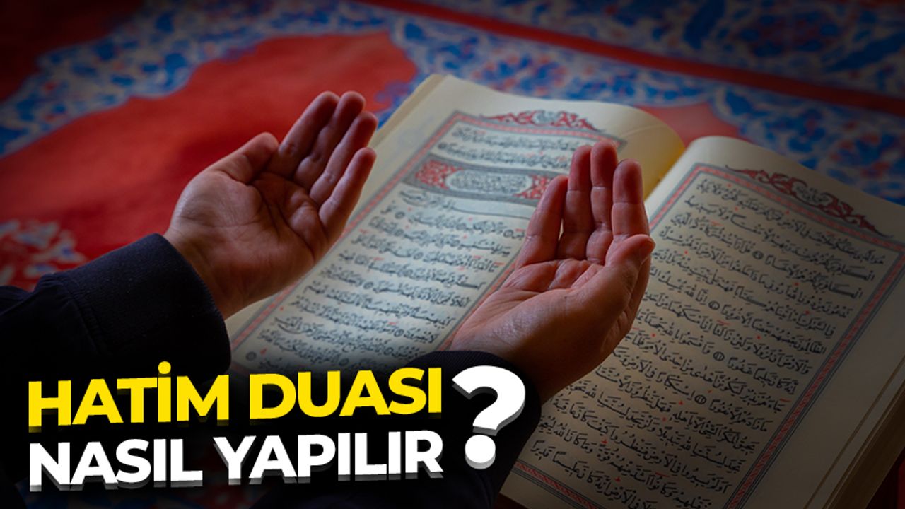 Hatim duası nasıl yapılır?