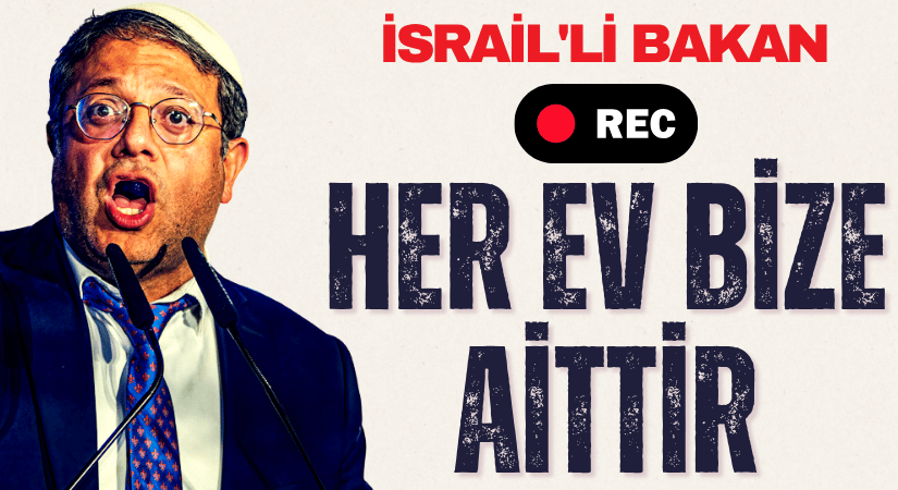 İsrail Bakanı: Buradaki Her Ev Bizim İçin Önemli